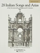 28 Italian Songs & Arias of the 17th & 18th Centuries – Medium High, Book Only