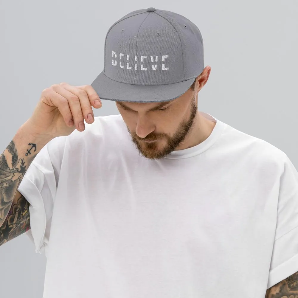 BELIEVE Snapback Hat