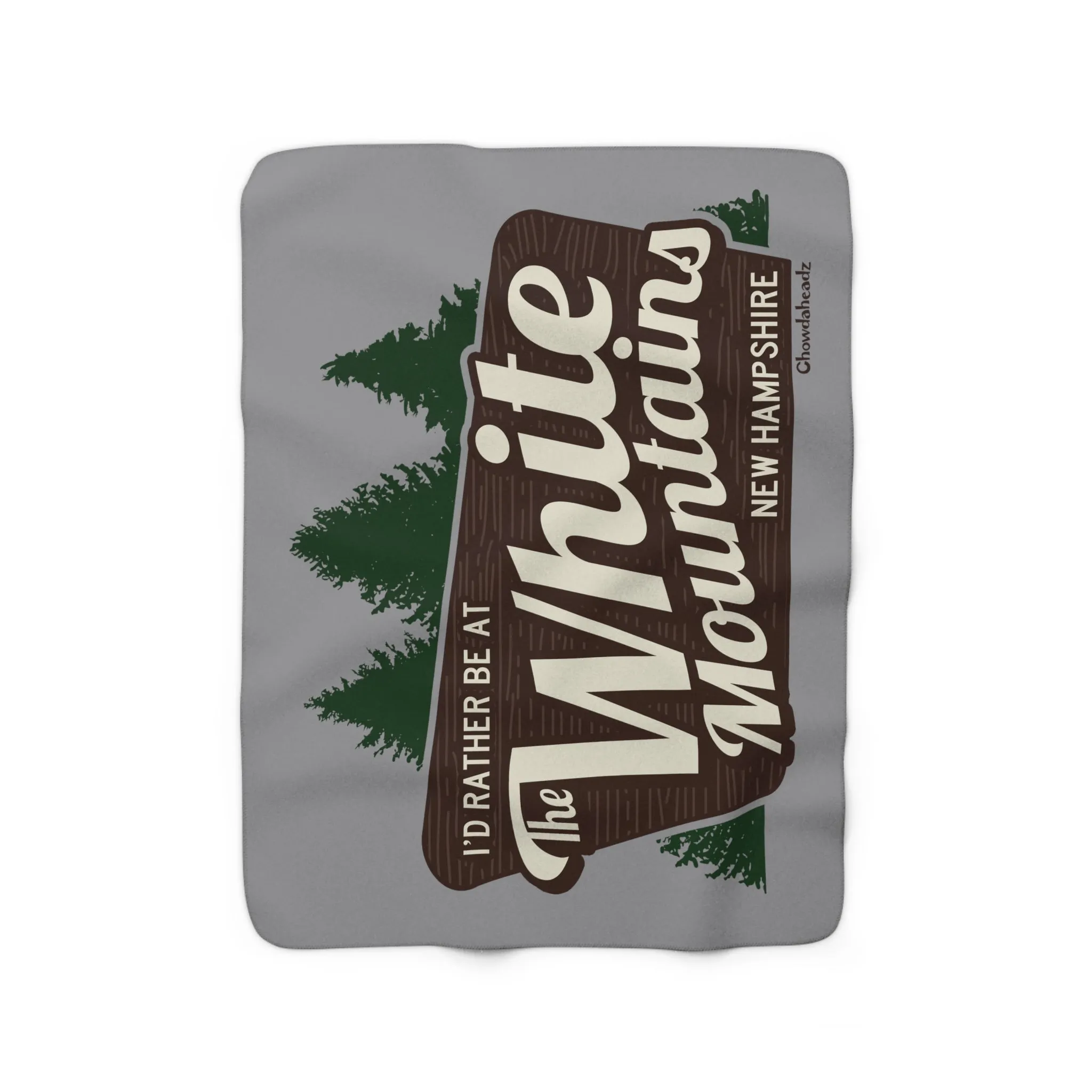 I'd Rather Be At The White Mountains NH Sherpa Fleece Blanket
