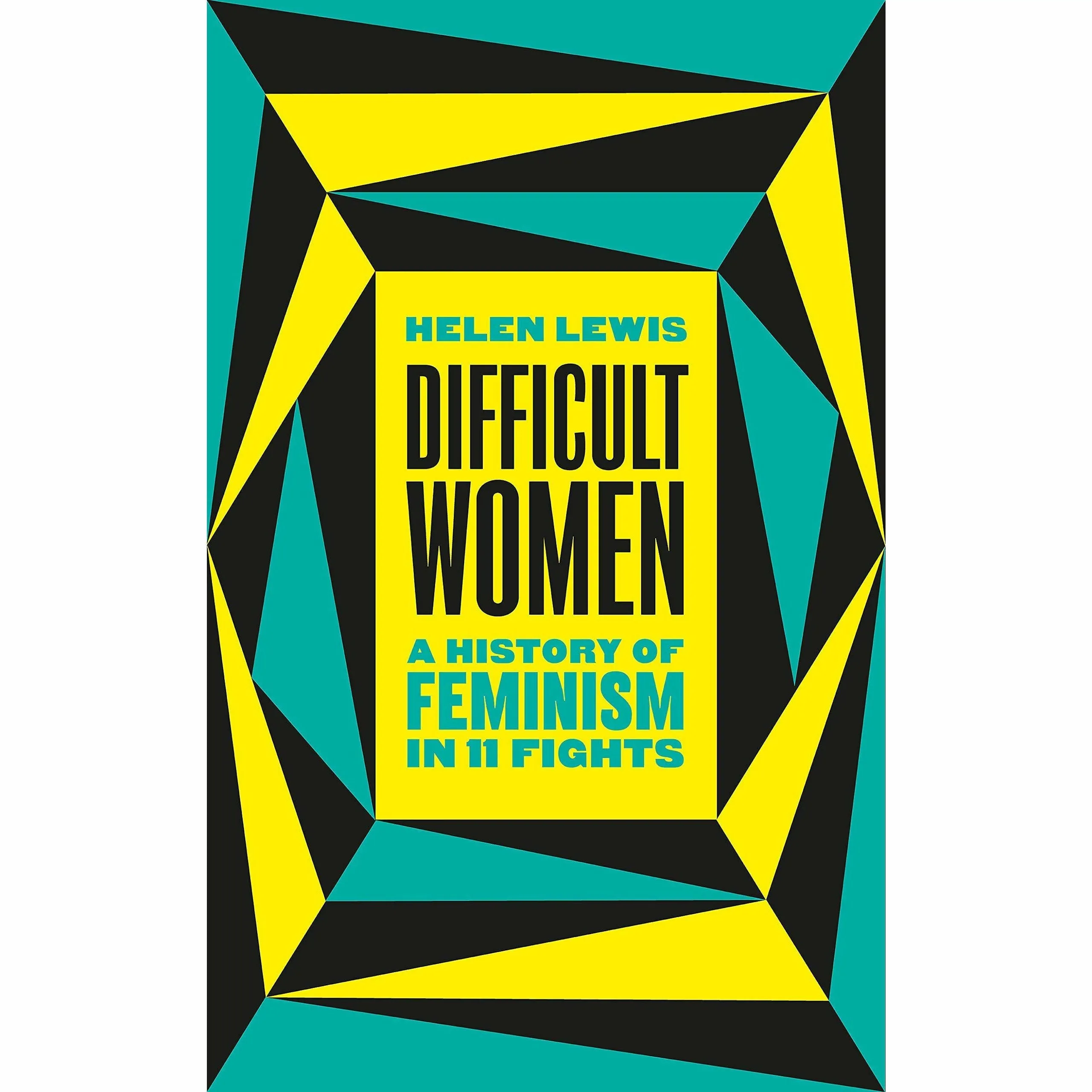 Invisible Women: Exposing Data Bias in a World Designed for Men, Difficult Women A History of Feminism in 11 Fights 2 Books Collection Set